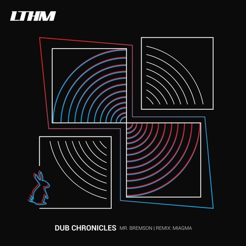 Mr. Bremson - Dub Chronicles [LTHM126]